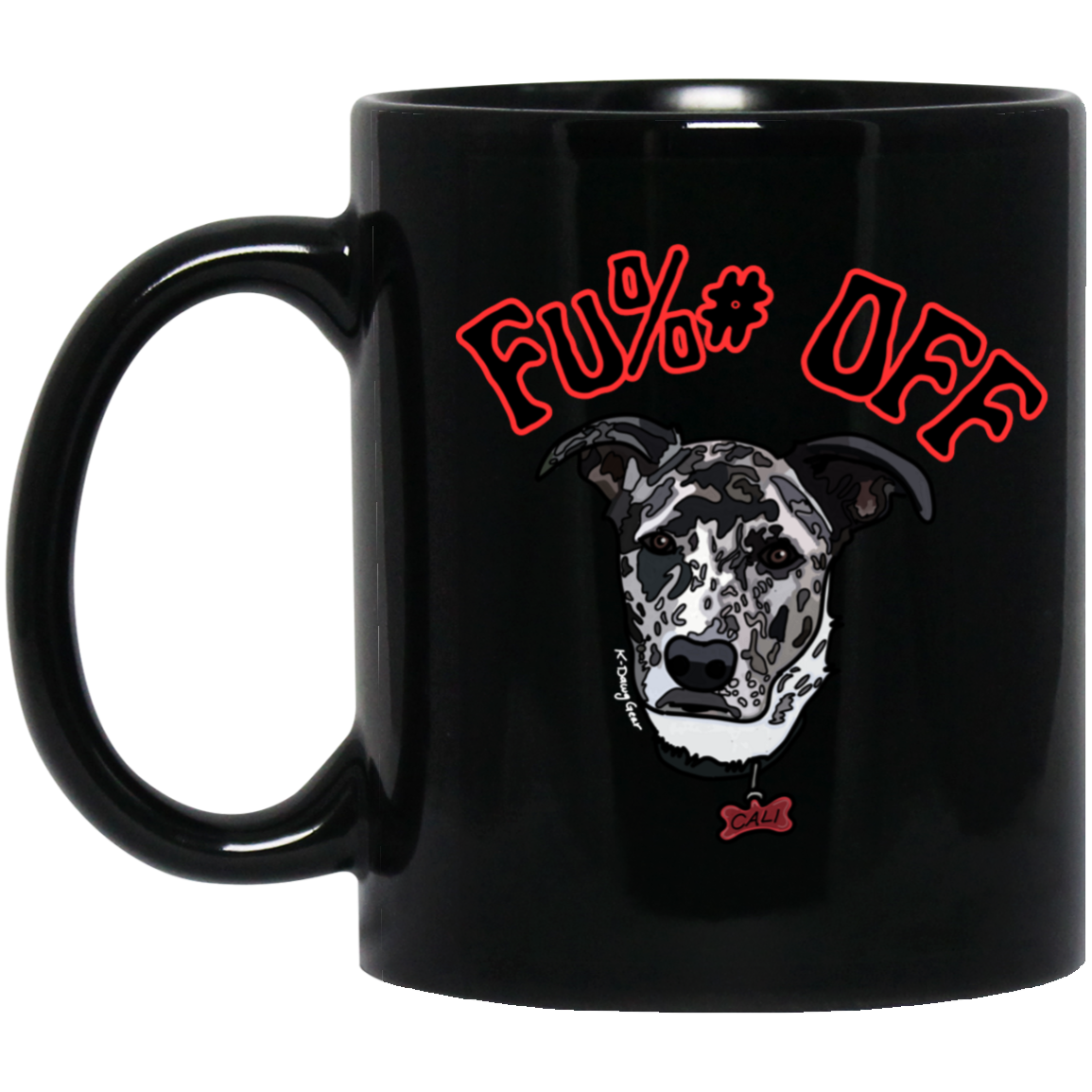 Cali's Fu%# OFF 11 oz. Black Mug