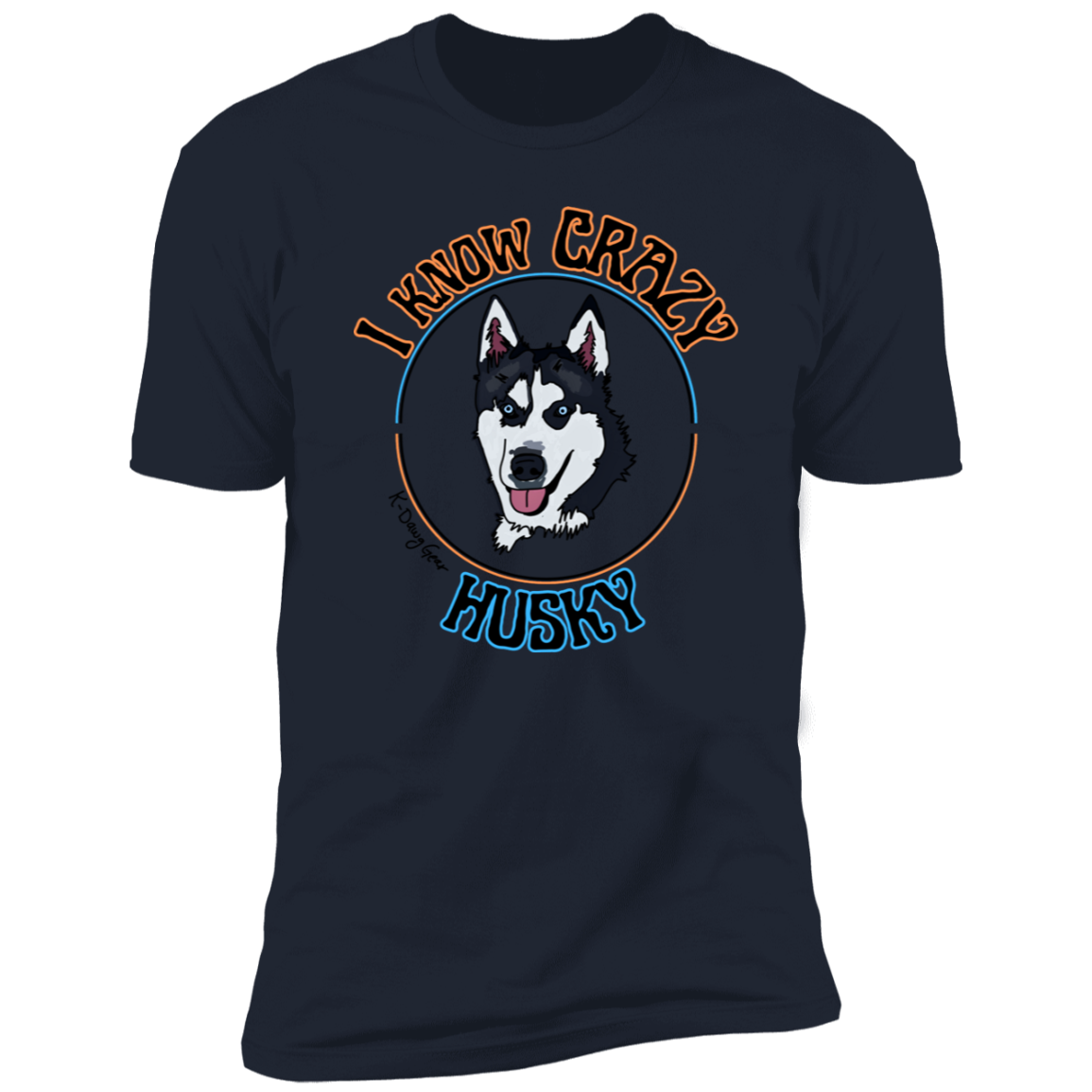 Husky - I know CRAZY - Short Sleeve Tee (Closeout)