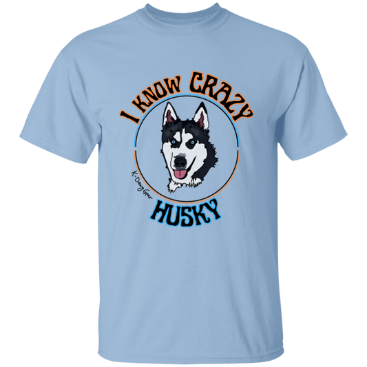 Husky - I know Crazy T-Shirt