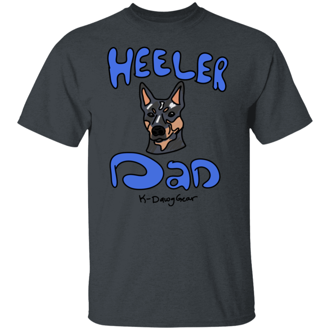 Blue Heeler Dad  5.3 oz. T-Shirt