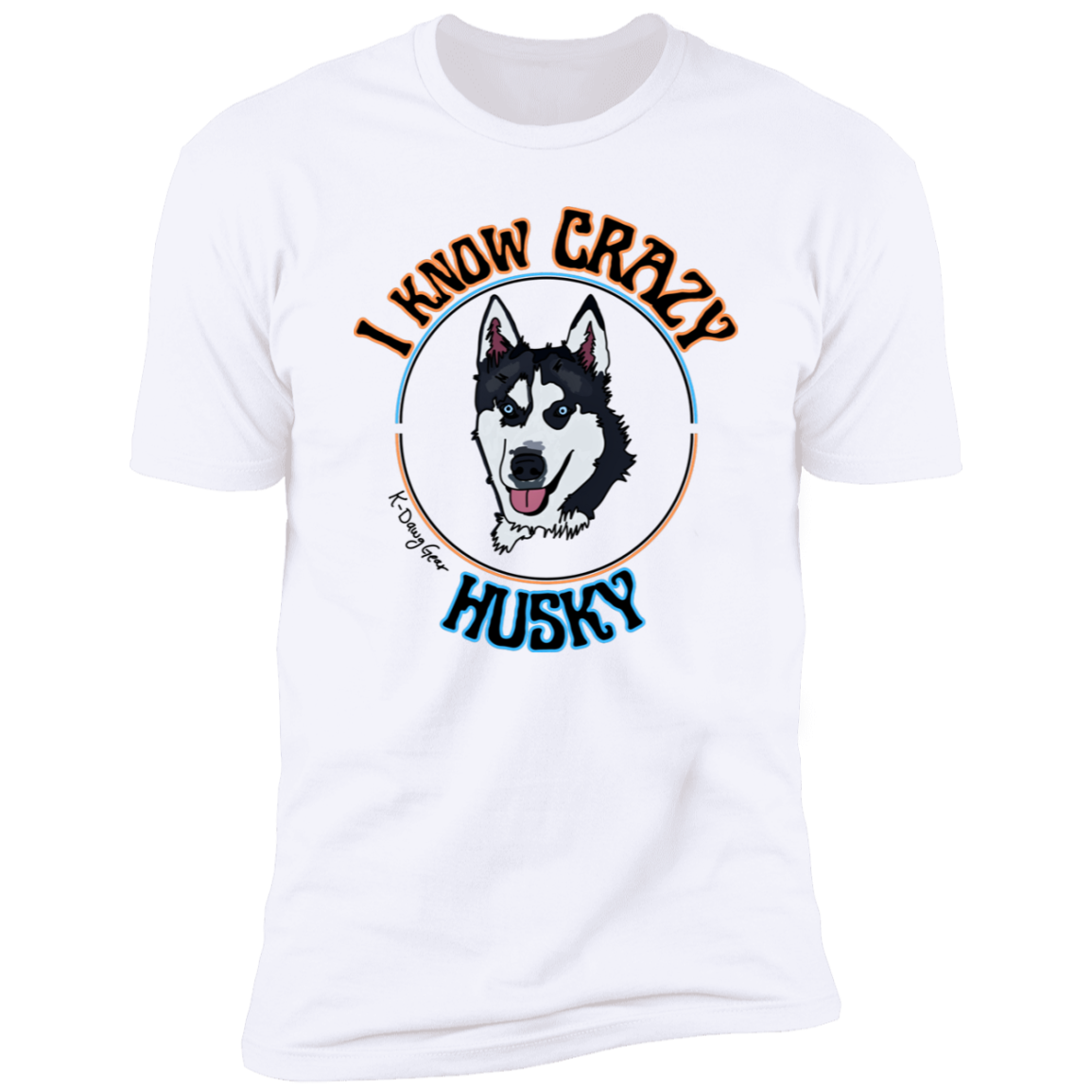 Husky - I know CRAZY - Short Sleeve Tee (Closeout)